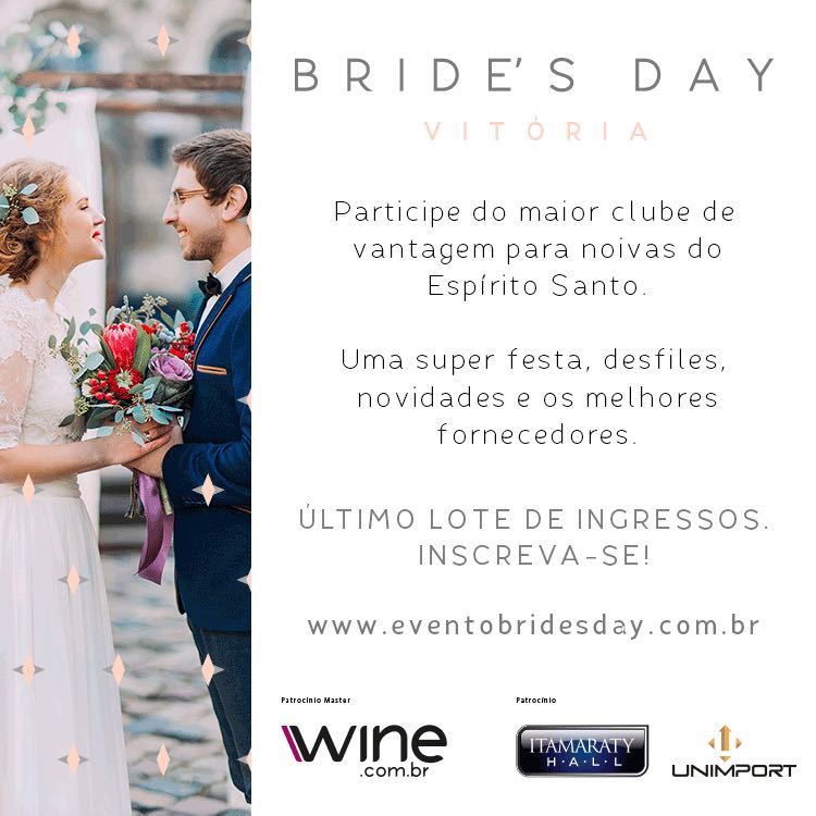 Última Oportunidade para participar do Bride´s Day